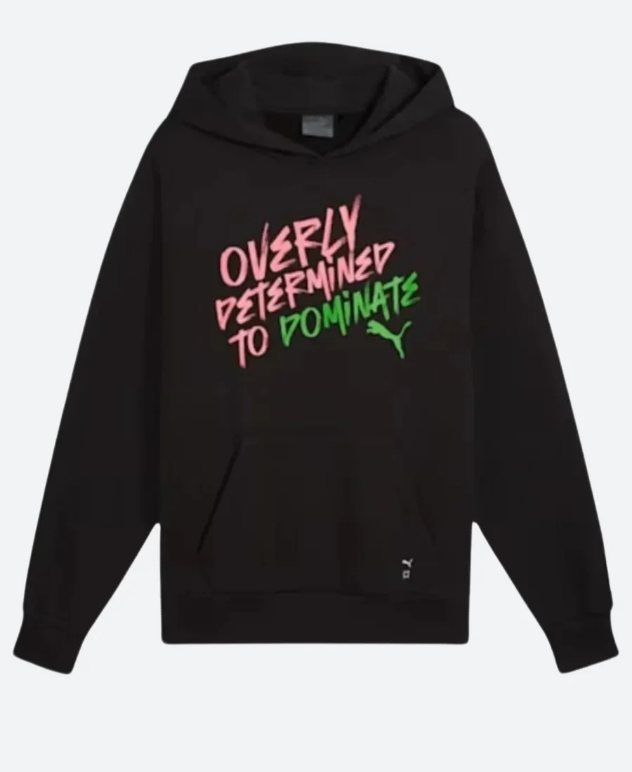 Overly Determined To Dominate Hoodie